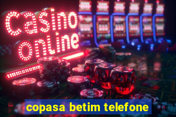 copasa betim telefone